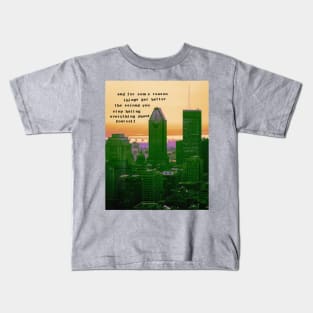 and for some reason Kids T-Shirt